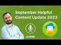 September Helpful Content Update 2023 - Апдейт по контенту