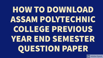 HOW TO DOWNLOAD ASSAM POLYTECHNIC COLLEGE PREVIOUS YEAR END SEMESTER QUESTION PAPER