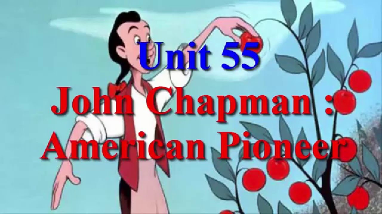 John Chapman American Pioneer | Learn English via Listening Level 4 Unit 55