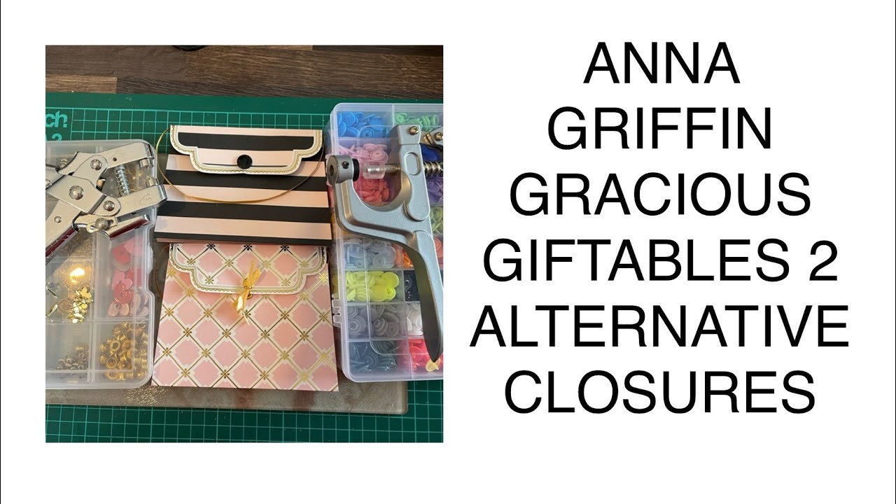 Anna Griffin Gracious Giftables 2-ALTERNATIVE CLOSURES