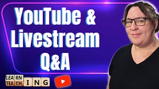 Livestreaming on Youtube Live Q&A