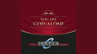 Video thumbnail of "The Clark Family - He Came to Me"
