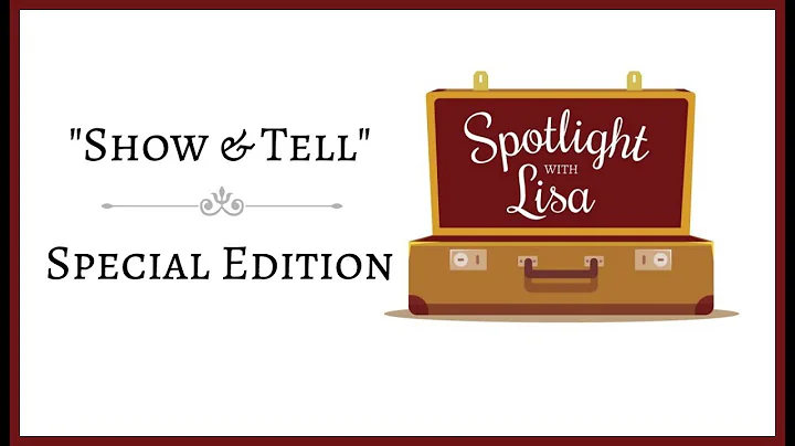 Spotlight with Lisa Show & Tell - Facebook Live Recording