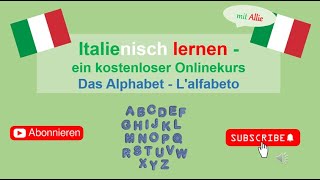 Italienisch lernen mit Allie: 37 Das Alphabet - L´alfabeto - Das Unterrichtsmaterial ist kostenlos.