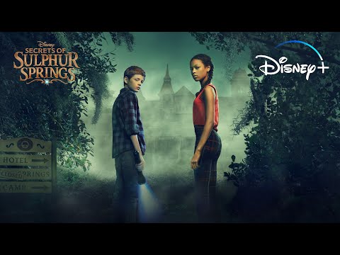 Secrets of Sulphur Springs | Disney+