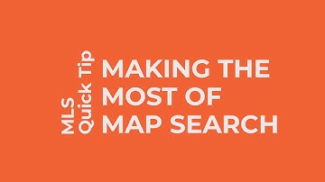 MLS Quick Tip | Making the Most of Map Search