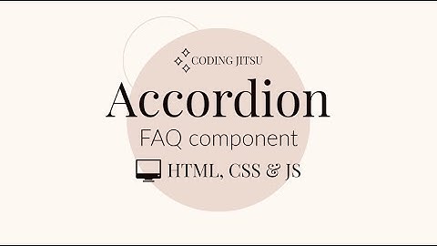 Build an Accordion FAQ in HTML, CSS & JS | Web Components