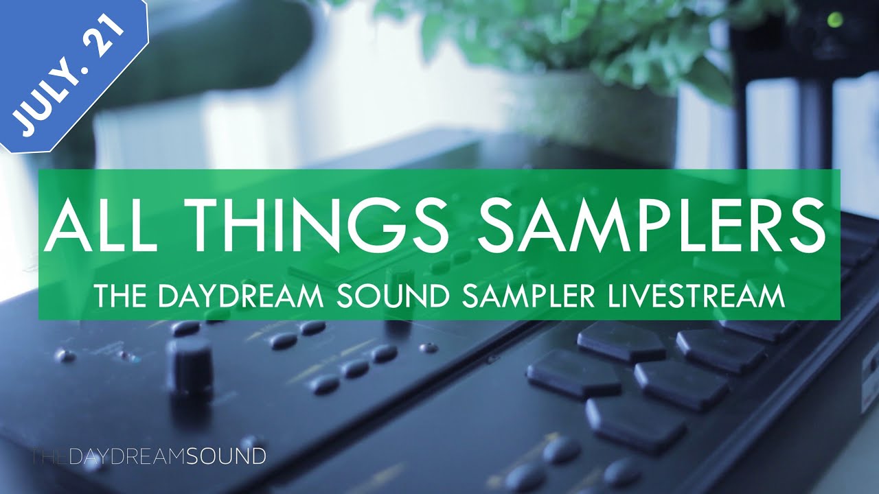 Make Your DAW Sound Like A Vintage Sampler - Vintage Samplers & Sampling Synthesis - July 21st, 2024