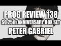 Prog Review 138 - So 25th Anniversary Box Set - Peter Gabriel