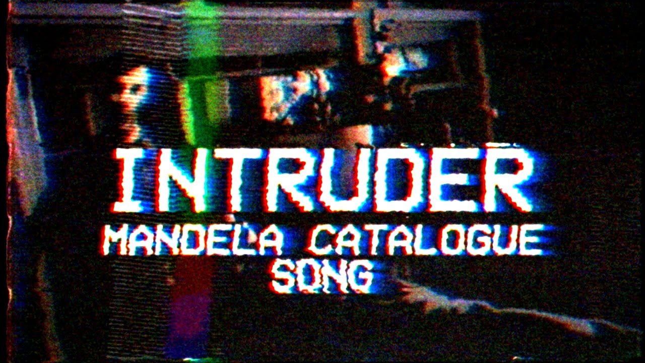 INTRUDER  Mandela Catalogue Song (Original) 