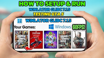 Gta 5 Test on New Winlator Glibc 7.1.5 version working on low end device full setup Tamil on Android