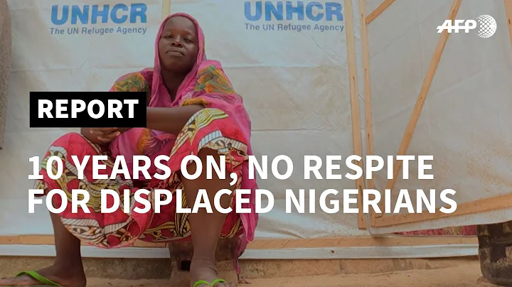 Nigeria: 10 years of conflict and still no respite for those displaced by Boko Haram | AFP