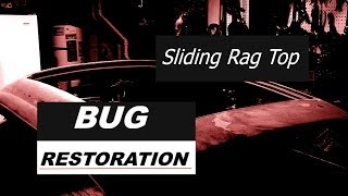 Bug Sliding Rag Top Installation