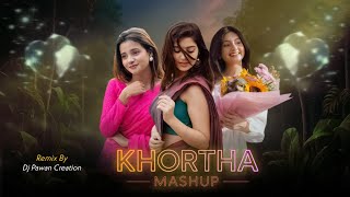 Khortha X Nagpuri Mashup Remix Song 2026 | DJ Pawan Creation 