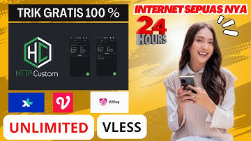 Cara Membuat Config HTTP Custom VLESS untuk XL VIDEO Unlimited! Work 100%!