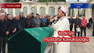 Fatih camii cenaze bilgilendirme 17-10-2022merhum mehmet lutfu ekicioğlu tezkiye mustafa kavukluoğlu Resimi