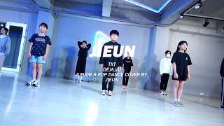 TXT - DEJAVUㅣK POP COVER DANCE ㅣ JUNIOR K-POP [대구댄스학원]