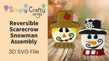 Reversible Scarecrow Snowman Assembly - 3D SVG File
