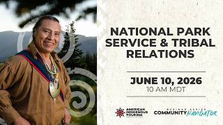 National Park Service & Tribal Relations