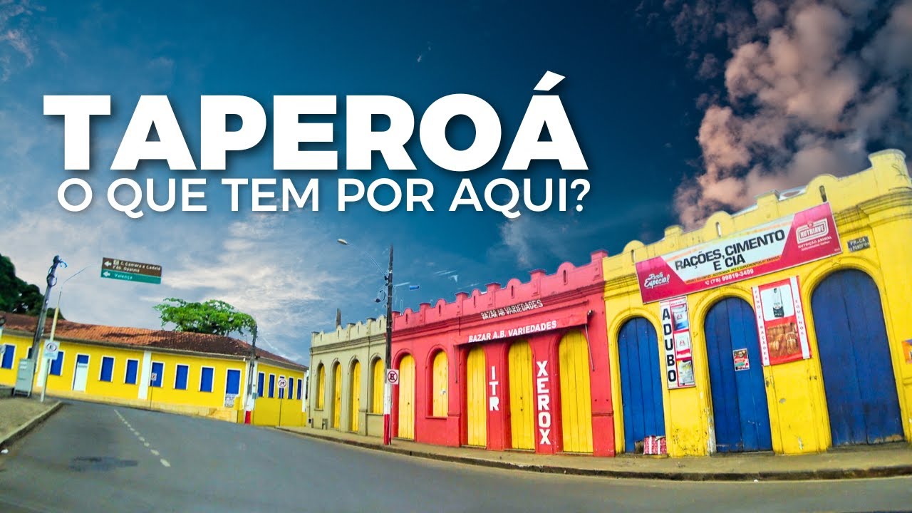 TAPEROÁ BAHIA - O QUE TEM POR AQUI? PENSEAIBR