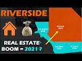 RIVERSIDE, CA:  California's #1 Real Estate Market in 2021?