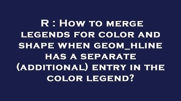 R : How to merge legends for color and shape when geom_hline has a separate (additional) entry in th