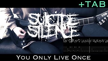 (TAB) SUICIDE SILENCE - You Only Live Once (Guitar Cover + TAB)