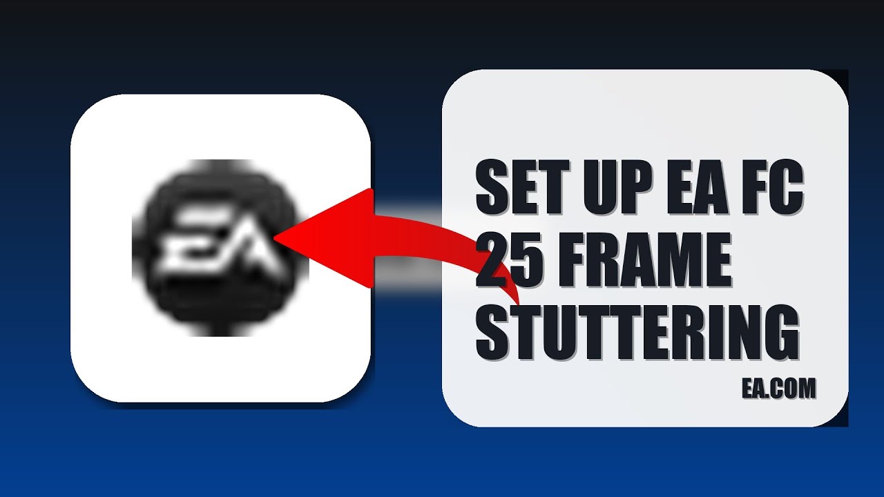 How To Set Up EA FC 25 Frame Stuttering 2025 (QUICK FIX) (2026)