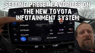 Setting the preset favorites on the new Toyota Infotainment system