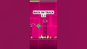 Geometry Dash 2.2 - Back on Track 2.2 100% by: Kelvin12 - gdps - gdps editor 2.2