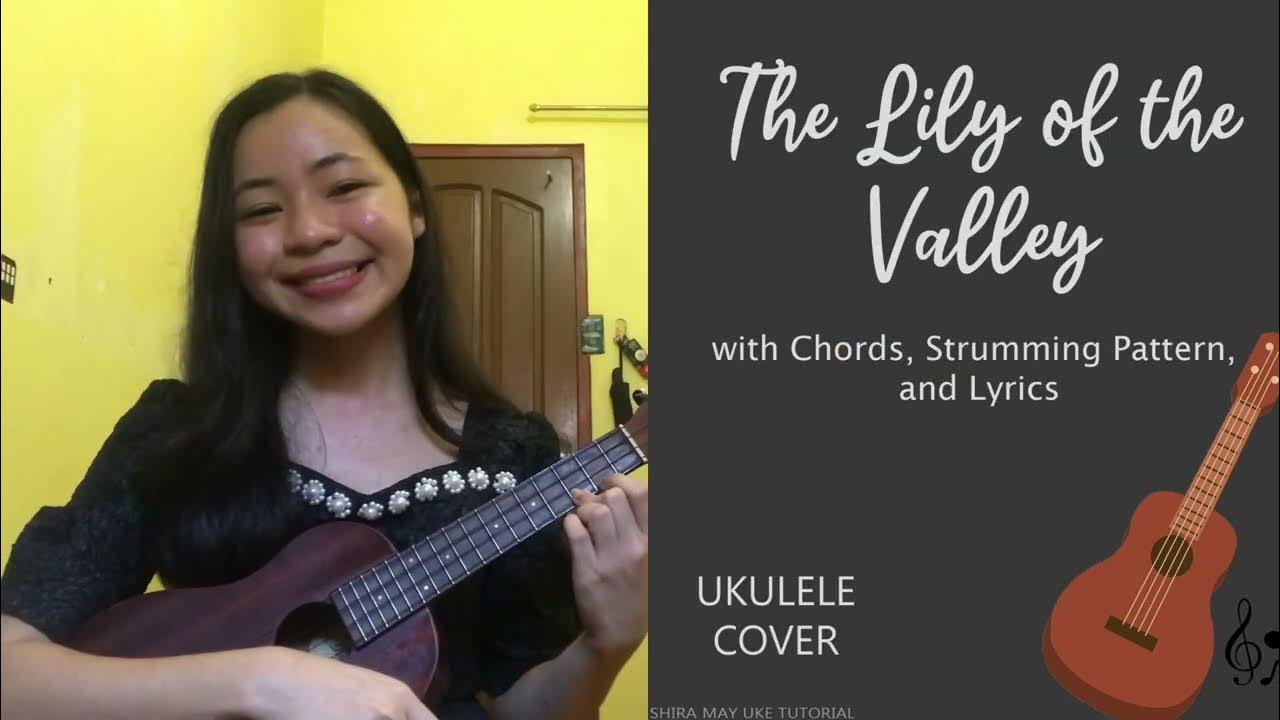 The Lily of the Valley Ukulele Play Along (with chords and lyrics