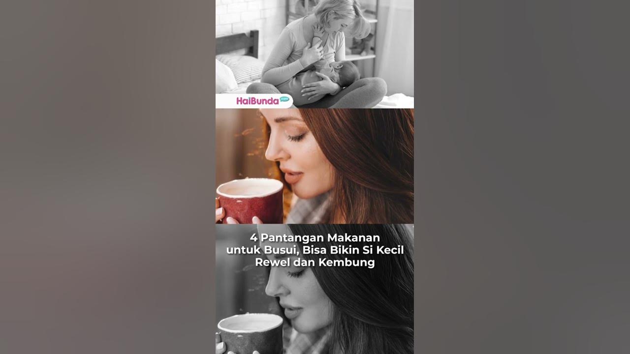 4 Pantangan Makanan untuk Busui, Bisa Bikin Si Kecil Rewel dan Kembung