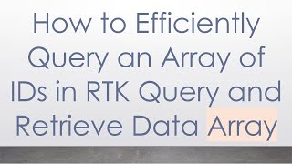How to Efficiently Query an Array of IDs in RTK Query and Retrieve Data Array