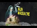 Don't Let Your Kid Go to This School | Nun Massacre