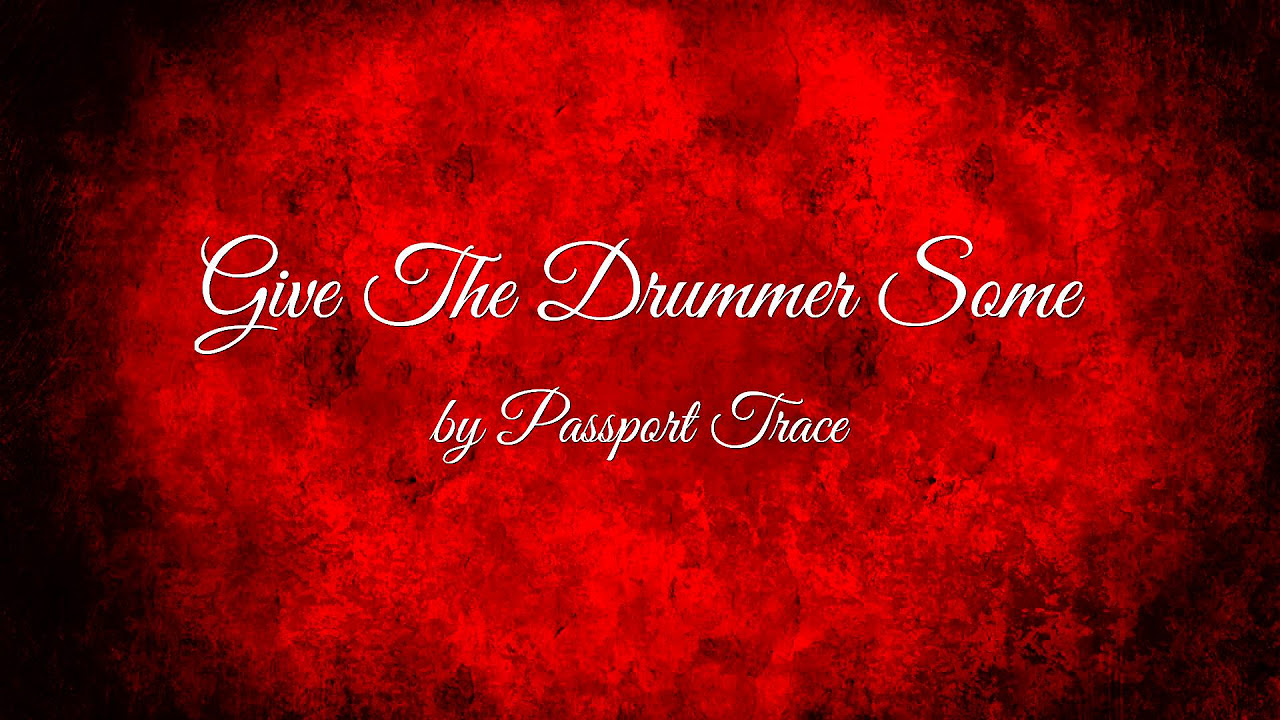 Give The Drummer Some (AUDIO) ft. Bekoe - Passport Trace
