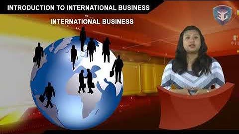 Introduction to International Business