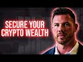 Managing Millions in Crypto? Here’s How to Secure Your Wealth