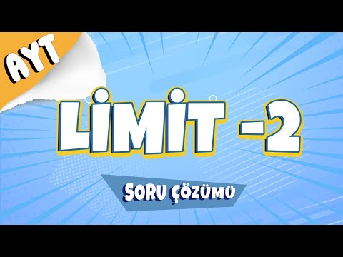 Limit -2 Soru Çözümü | 2022