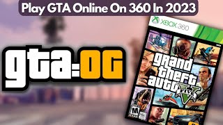 How to Play GTA Online on Xbox 360 in 2023 (GTA:OG)