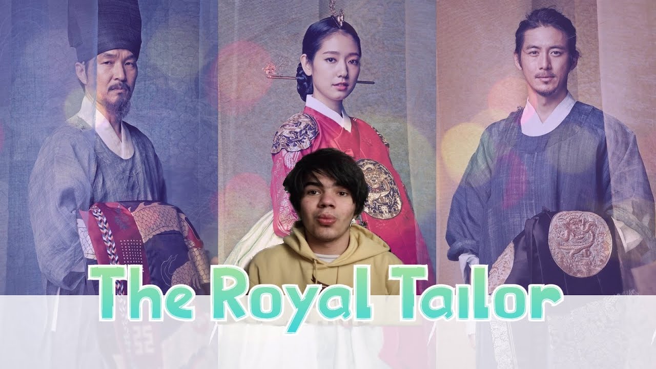 An Amazing Movie | The Royal Tailor (2014) Recap and Review - YouTube