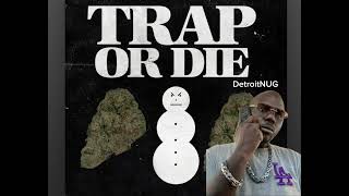 Trap or Die Jeezy NUG