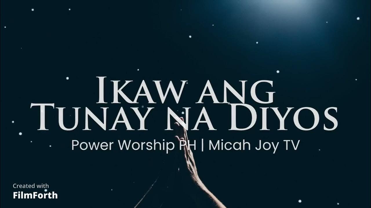 (Tagalog) You are Good / Your Grace is Enough / Ikaw ang Tunay na Diyos