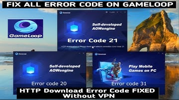 How To Fix Gameloop HTTP Download Error Code 21 |Gameloop Not Installing Error Code 21 Fix | 2O21
