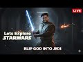 Blip God into Star Wars Jedi: Fallen Order | Epic Lightsaber Action LIVE