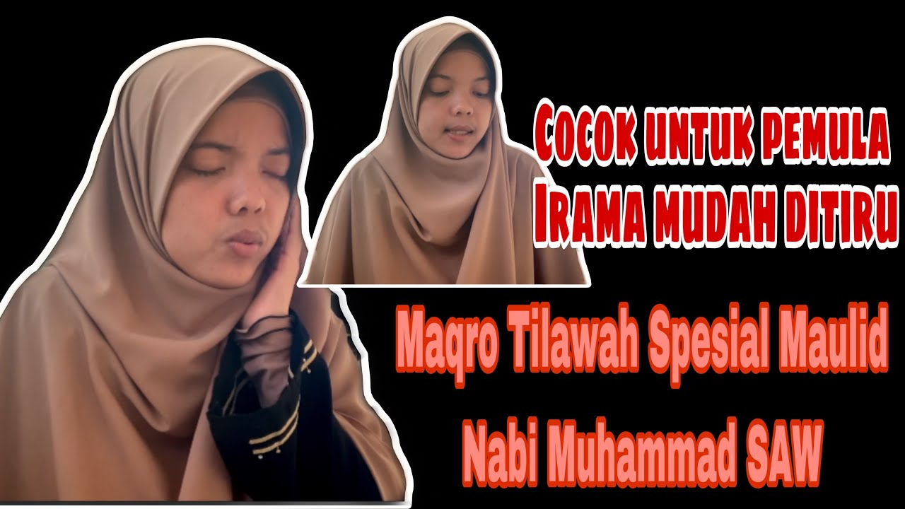 Maqro Tilawah Spesial Maulid Nabi | Cocok untuk pemula & Irama mudah ditiru😍