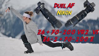 Duel AF : Nikon Z6-2 + 70-200 Z  VS Nikon Z6 + 70-200 VR2
