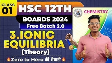 3. Ionic Equilibria Class 12th Chemistry Class 01  H.S.C Board Exam  By Abhishek Sir Chemistry #asc