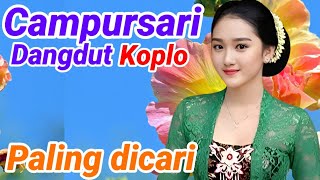 CAMPURSARI DANGDUT KOPLO NYAMPLENG COCOK BUAT CEK SOUND YA LURR