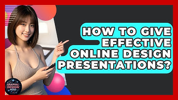 How To Give Effective Online Design Presentations? - Graphic Design Nerd