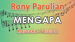 Rony Parulian - Mengapa (Karaoke Lirik Tanpa Vokal) by regis